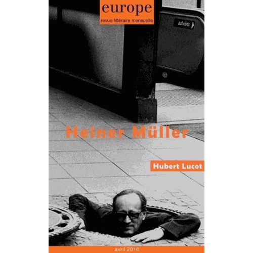 Europe N° 1068, Avril 2018 - Heiner Müller