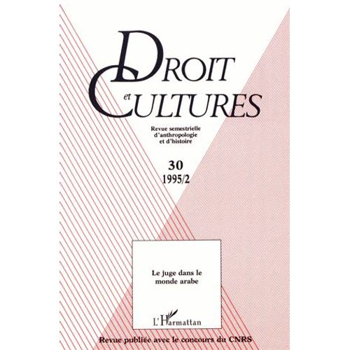 Droit Et Cultures N° 30-1995/2 - Le Juge Dans Le Monde Arabe