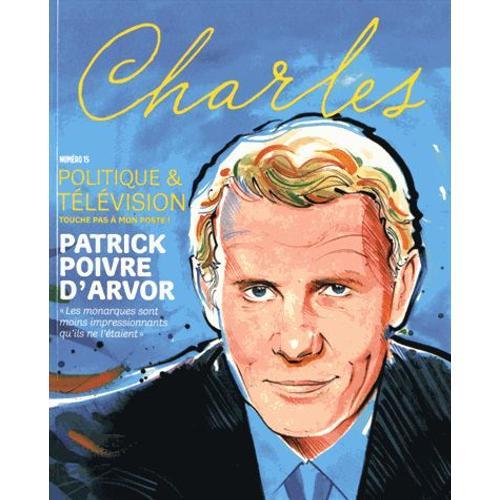 Revue Charles N° 15, Automne 2015 - Politique & Télévision