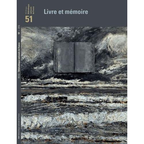 Revue De La Bibliothèque Nationale De France N° 51/2015 - Livres Et Mémoire