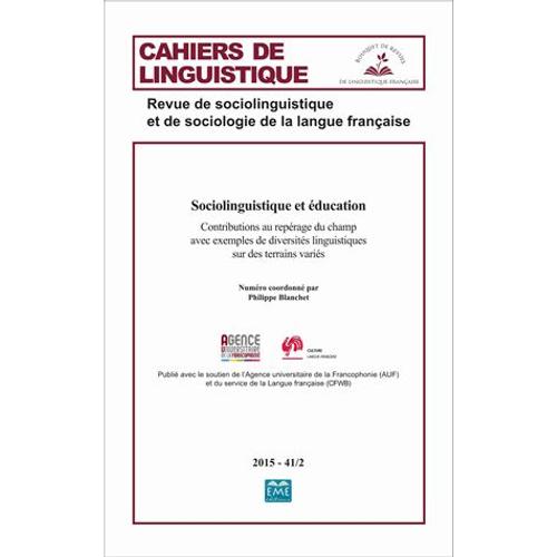 Cahiers De Linguistique N° 41/2, 2015 - Sociolinguistique Et Éducation - Contributions Au Repérage Du Champ Avec Exemples De Diversités Linguistiques Sur Des Terrains Variés