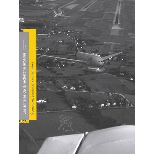 Les Annales De La Recherche Urbaine N° 101 - Economies, Connaissances, Territoires