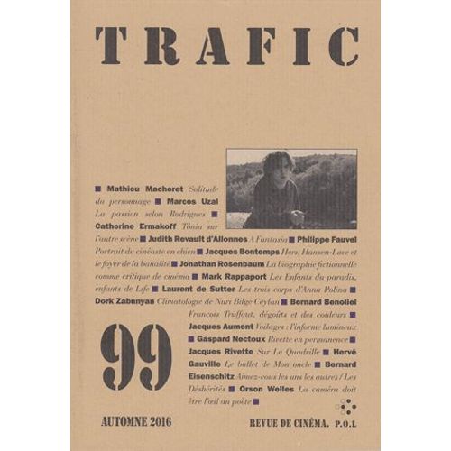 Trafic N° 99, Automne 2016