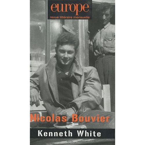 Europe N° 974-975, Juin Et - Nicolas Bouvier, Kenneth White