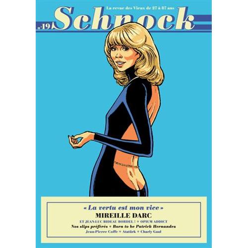 Schnock N° 19, Été 2016 - Mireille Darc - La Vertu Est Mon Vice