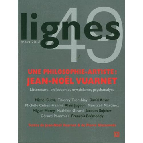 Lignes N° 49, Mars 2016 - Une Philosophie-Artiste : Jean-Noël Vuarnet