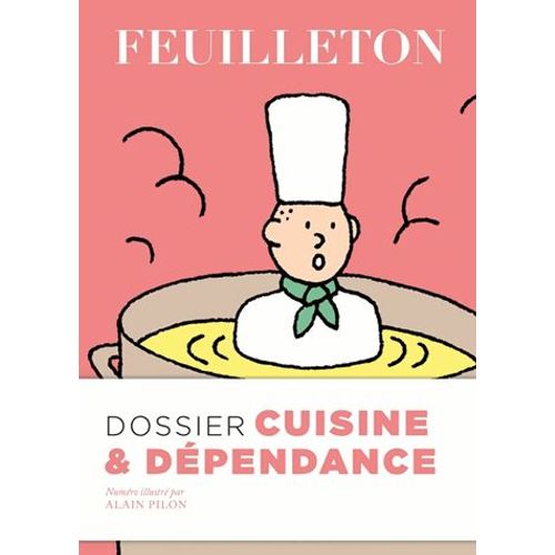 Feuilleton N° 16 - Spécial Cuisine