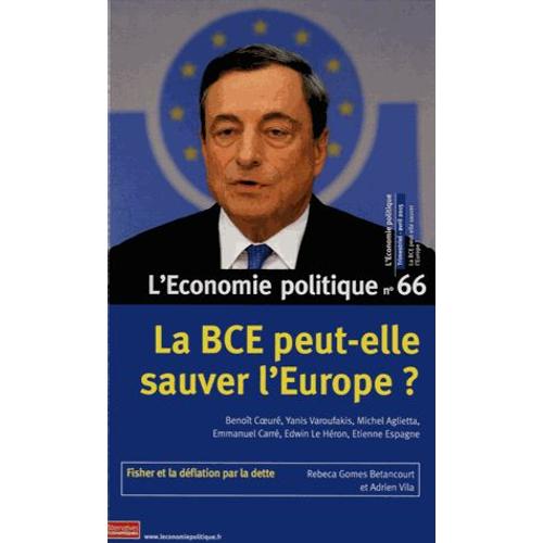L'economie Politique N° 66 Avril 2015 - La Bce Peut-Elle Sauver L'europe ?