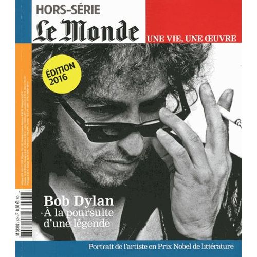 Le Monde Hors-Série N° 32 - Bob Dylan - A La Poursuite D'une Légende