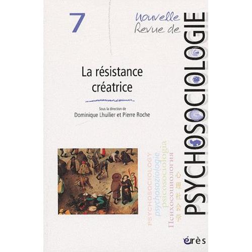 Nouvelle Revue De Psychosociologie N° 7, Printemps 2009 - La Résistance Et Le Vivant