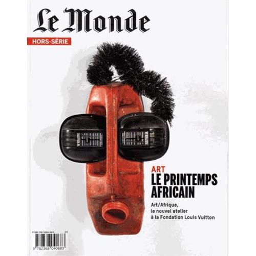 Le Monde Hors-Série Avril 2017 - Art - Le Printemps Africain