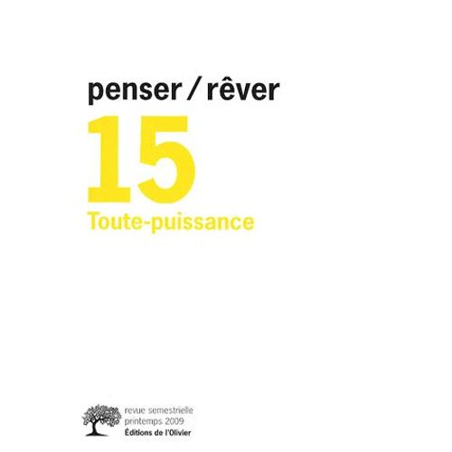 Penser/Rêver N° 15 - Toute-Puissance