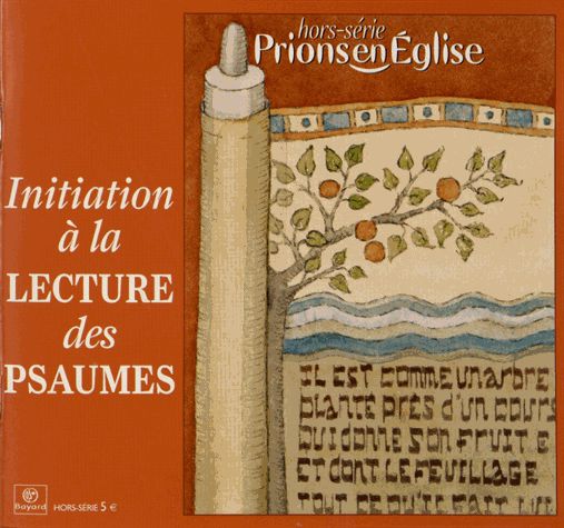 Prions En Eglise Hors-Série - Initiation À La Lecture Des Psaumes