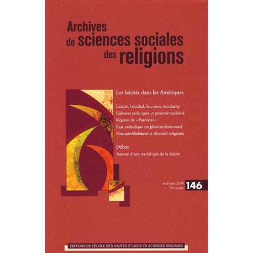 Archives De Sciences Sociales Des Religions N° 146, Avril-Juin 2 - Les Laïcités Dans Les Amériques