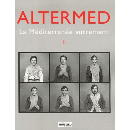 Altermed N° 1 - La Méditerranée Autrement