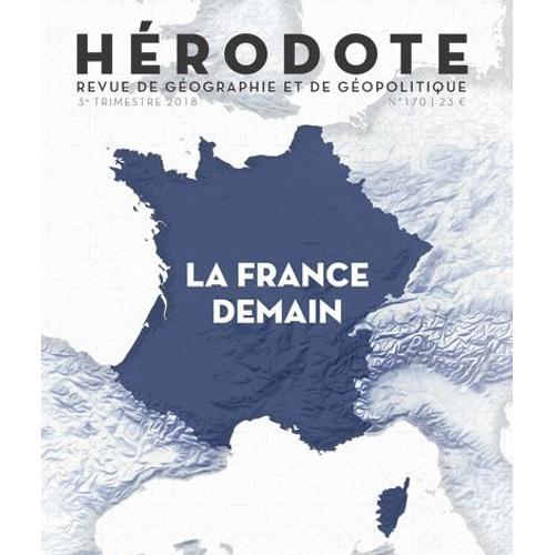 Hérodote N° 170, 3e Trimestre 2018 - La France Demain