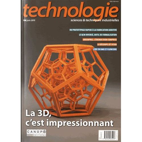Technologie N° 198, Juin 2015 - La 3d, C'est Impressionnant