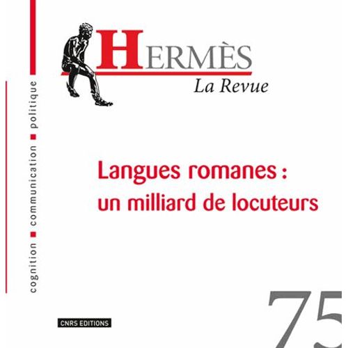 Hermès N° 75 - Langues Romanes : Un Milliard De Locuteurs