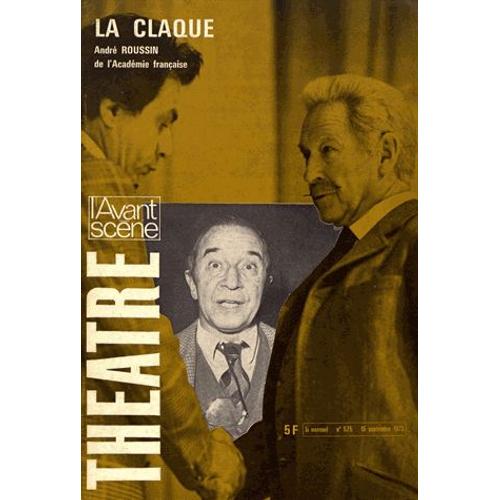 L'avant-Scène Théâtre N° 525, 15 Septembre 1973 - La Claque