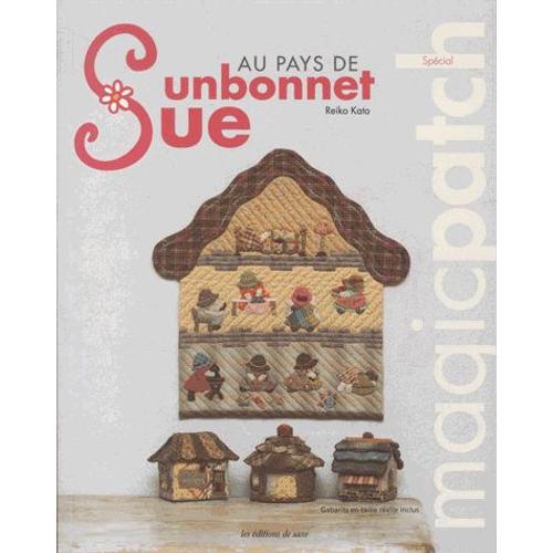 Magic Patch - Au Pays De Sunbonnet Sue