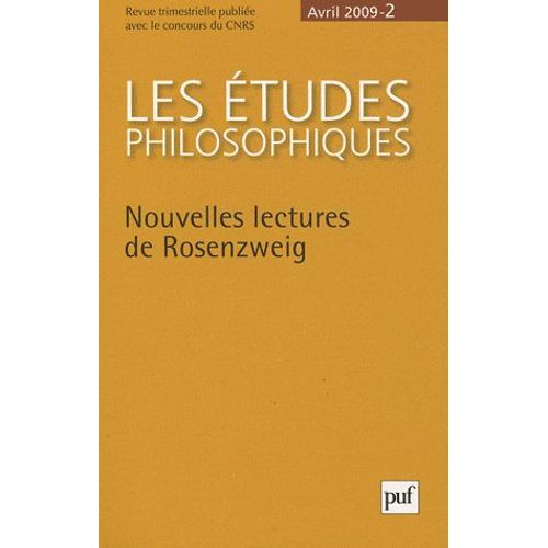 Les Études Philosophiques N° 2, Avril 2009 - Nouvelles Lectures De Rosenzweig