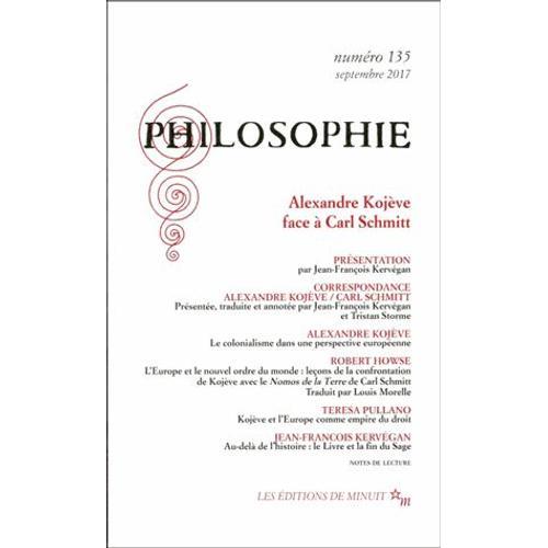 Philosophie N° 135 - Alexandre Kojeve Face À Carl Schmitt