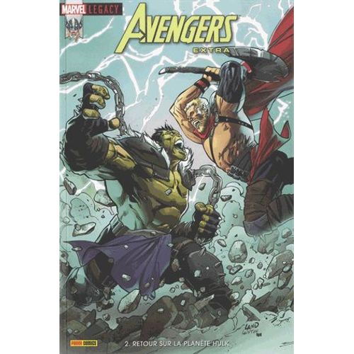 Marvel Legacy : Avengers Extra N° 2 - Retour Sur La Planète Hulk