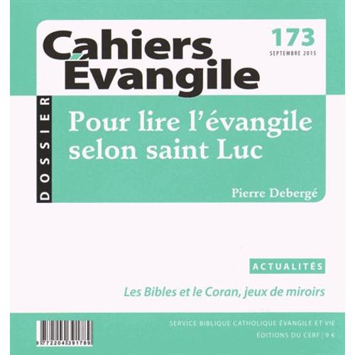 Cahiers Evangile N° 173, Septembre 2015 - Pour Lire L'évangile Selon Saint Luc