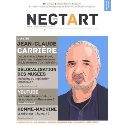 Nectart N° 5, Deuxième Semestre 2017 - Jean-Claude Carrière