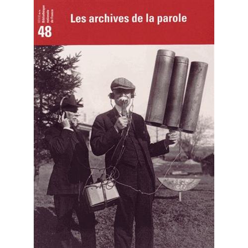 Revue De La Bibliothèque Nationale De France N° 48/2014 - Archives De La Parole