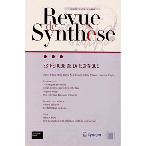 Revue De Synthèse Tome 133 N° 4/2012 - Esthétique De La Technique