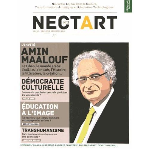 Nectart N° 3, Deuxième Semestre 2016 - Amin Maalouf