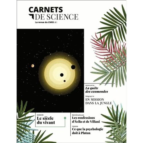 Carnets De Science - La Revue Du Cnrs N° 1 - Le Siècle Du Vivant