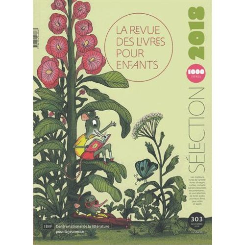 La Revue Des Livres Pour Enfants N° 303, Novembre 2018 - Sélection 2018