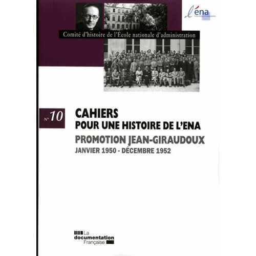 Cahiers Pour Une Histoire De L'ena - Promotion Jean Giraudoux