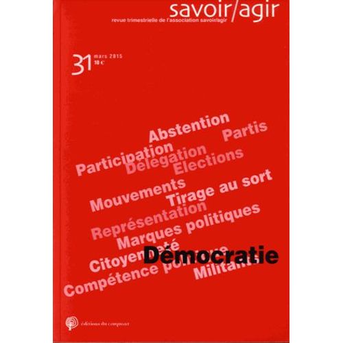 Savoir/Agir N° 31, Mars 2015 - Démocratie