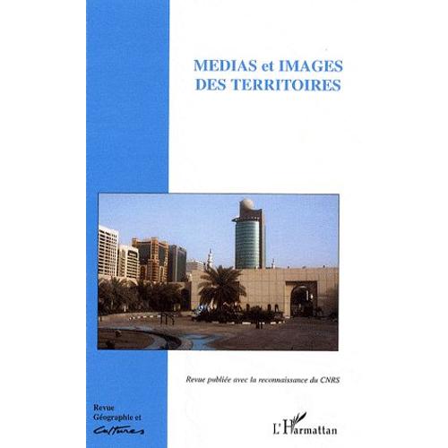 Géographie Et Cultures N° 60, Hiver 2006 - Médias Et Images Des Territoires