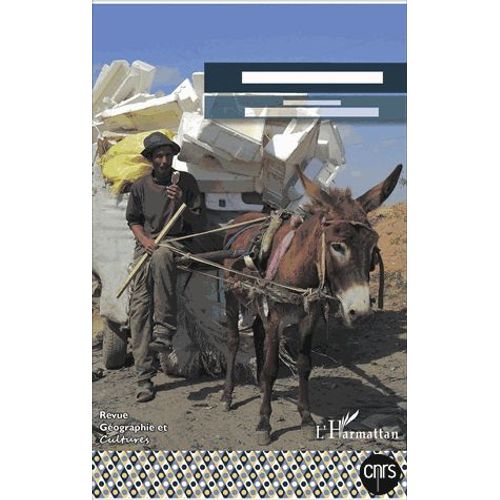Géographie Et Cultures N° 98-99, Été-Automne 2016 - Les Indésirables