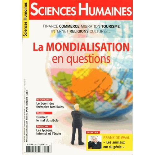 Sciences Humaines N° 290, Mars 2017 - La Mondialisation En Questions