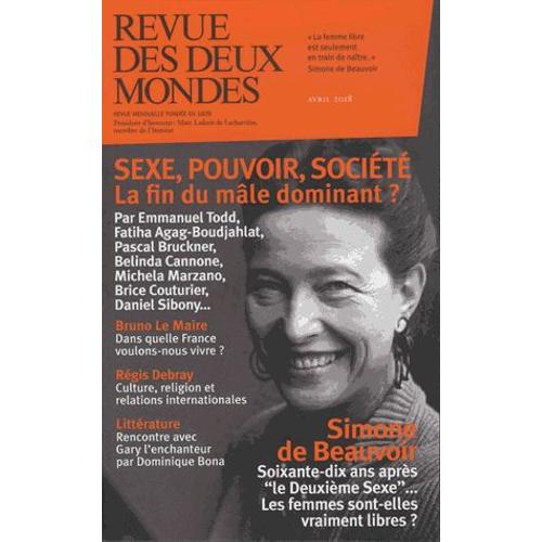 Revue Des Deux Mondes Avril 2018 - Sexe, Pouvoir, Société - La Fin Du Mâle Dominant