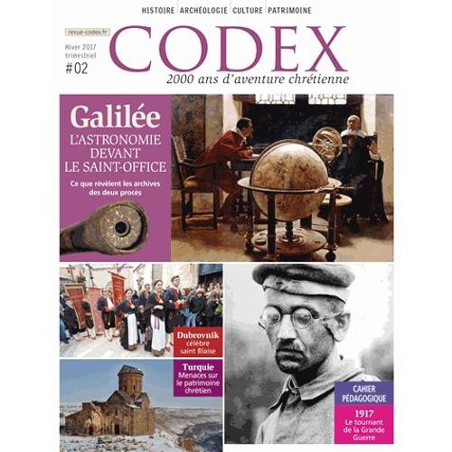 Codex N° 2, Hiver 2017 - Galilée - L'astronomie Devant Le Saint Office