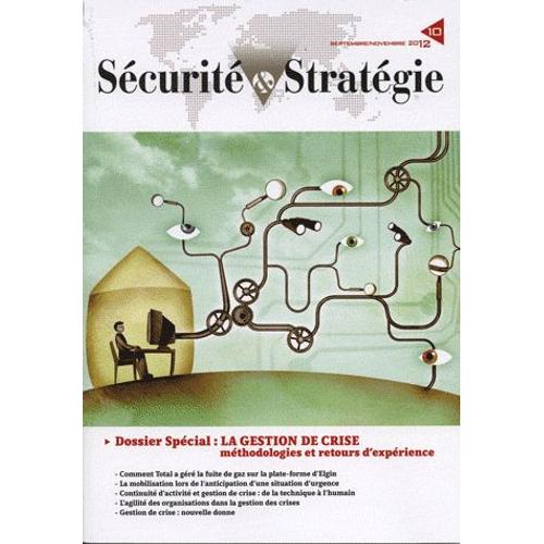 Sécurité & Stratégie N° 10 Septembre-Nove - La Gestion De Crise