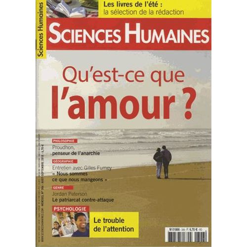 Sciences Humaines N° 306, Août-Septembre 2018 - Qu'est-Ce Que L'amour ?