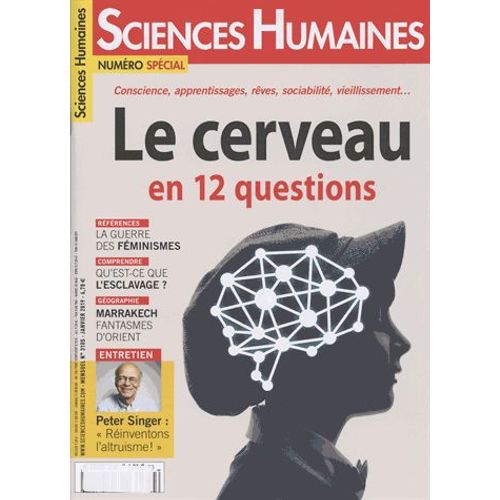 Sciences Humaines N° 310, Janvier 2019 - Le Cerveau En 12 Questions