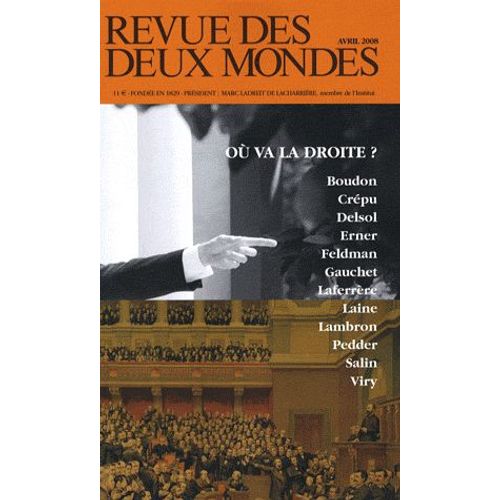Revue Des Deux Mondes N° 4, Avril 2008 - Où Va La Droite ?