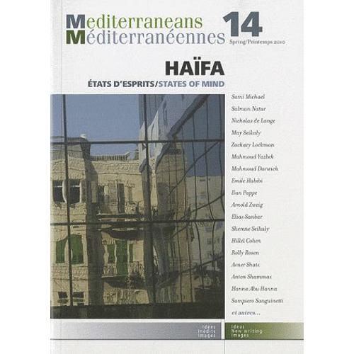 Méditerranéennes N° 14, Printemps 201 - Haïfa - Etats D'esprits