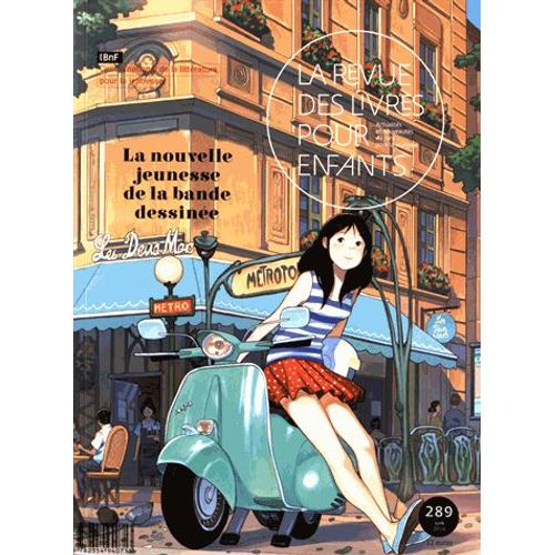 La Revue Des Livres Pour Enfants N° 289, Juin 2016 - La Nouvelle Jeunesse De La Bande Dessinée