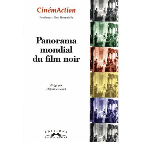 Cinémaction N° 151 - Panorama Mondial Du Film Noir