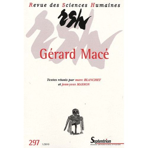Revue Des Sciences Humaines N° 297, 1/2010 - Gérard Macé