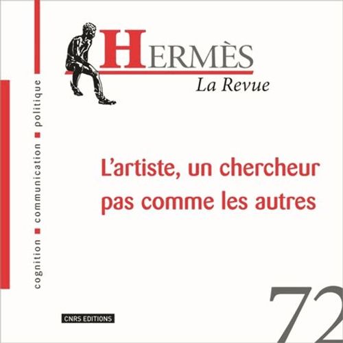 Hermès N° 72 - L'artiste, Un Chercheur Pas Comme Les Autres